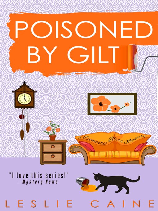 Title details for Poisoned by Gilt by Leslie Caine - Wait list